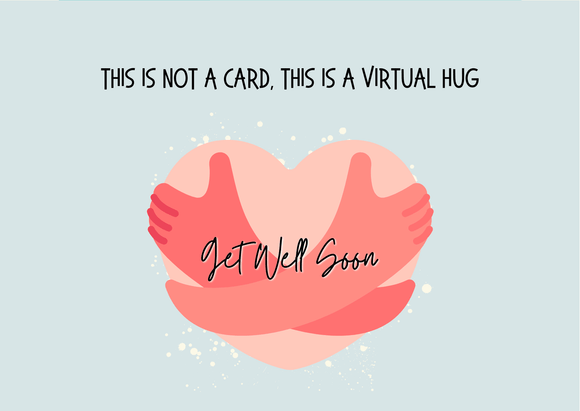 Get well soon (Virtual Hug) Card - The Gourmet Box